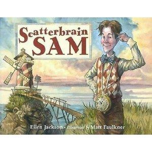 Scatterbrain Sam, By Ellen Jackson